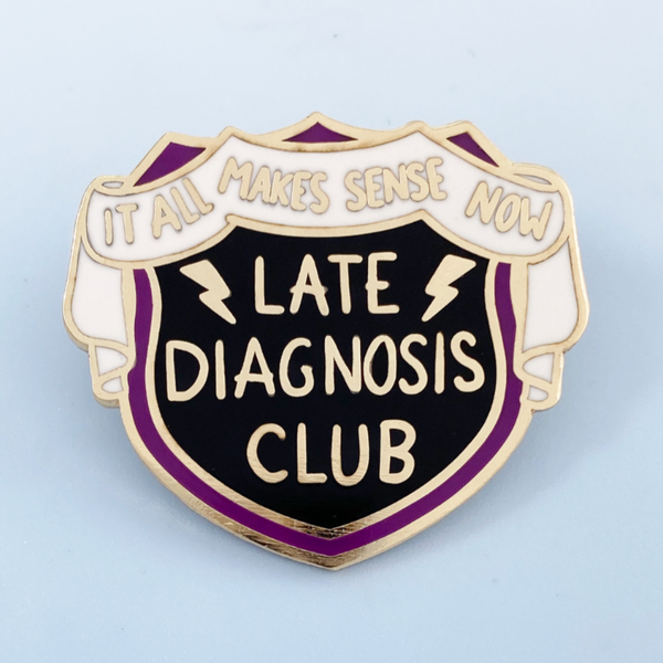 Late Diagnosis Club Lapel Pin 💚