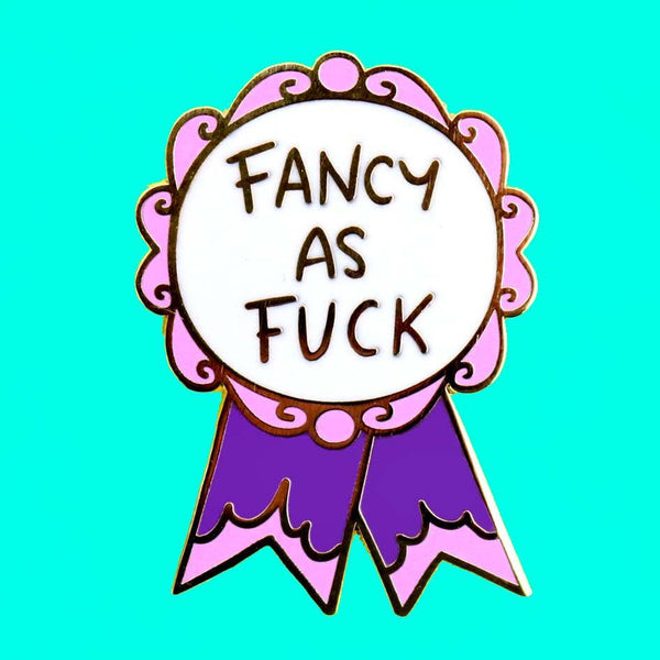 Jubly-Umph Lapel Pin - Fancy As Fuck Lapel Pin 💚
