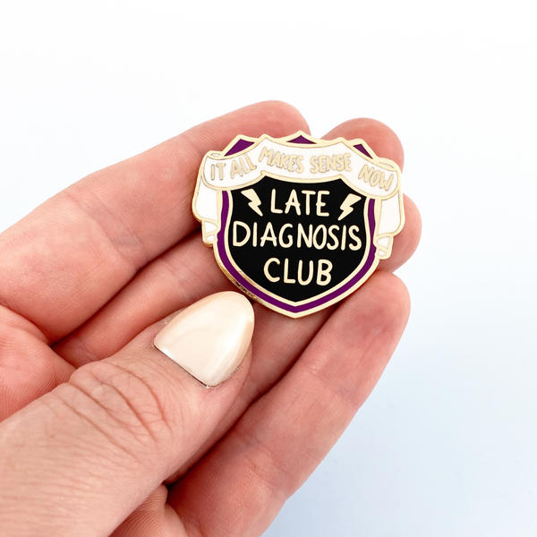 Late Diagnosis Club Lapel Pin 💚