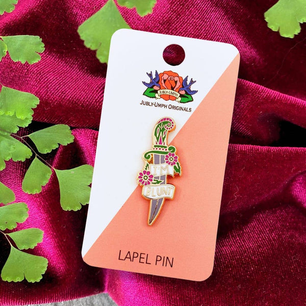 I’m Blunt Lapel Pin 💚