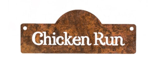 Sign - Rust Chicken Run SCR .