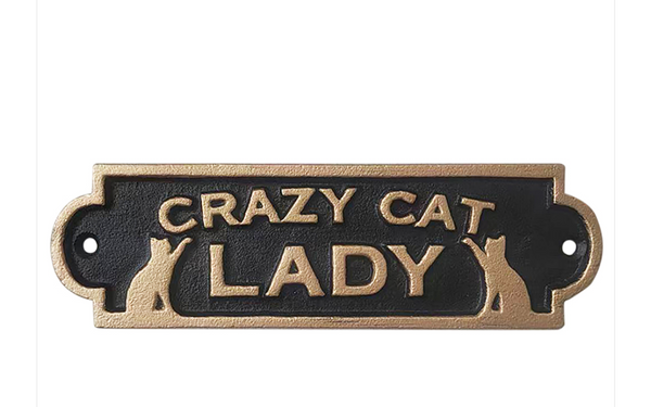 Cast Iron Sign - Crazy Cat Lady CCL