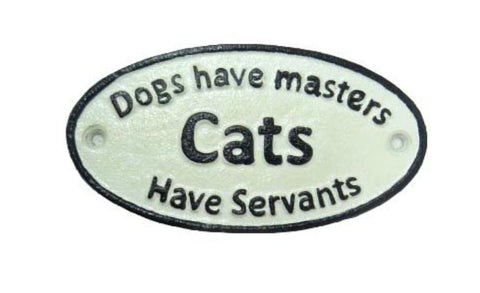 Sign - Cats have servants SCHS