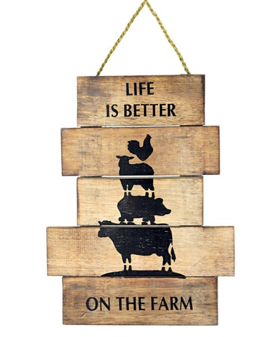 Sign - Life is better on the farm SLBW